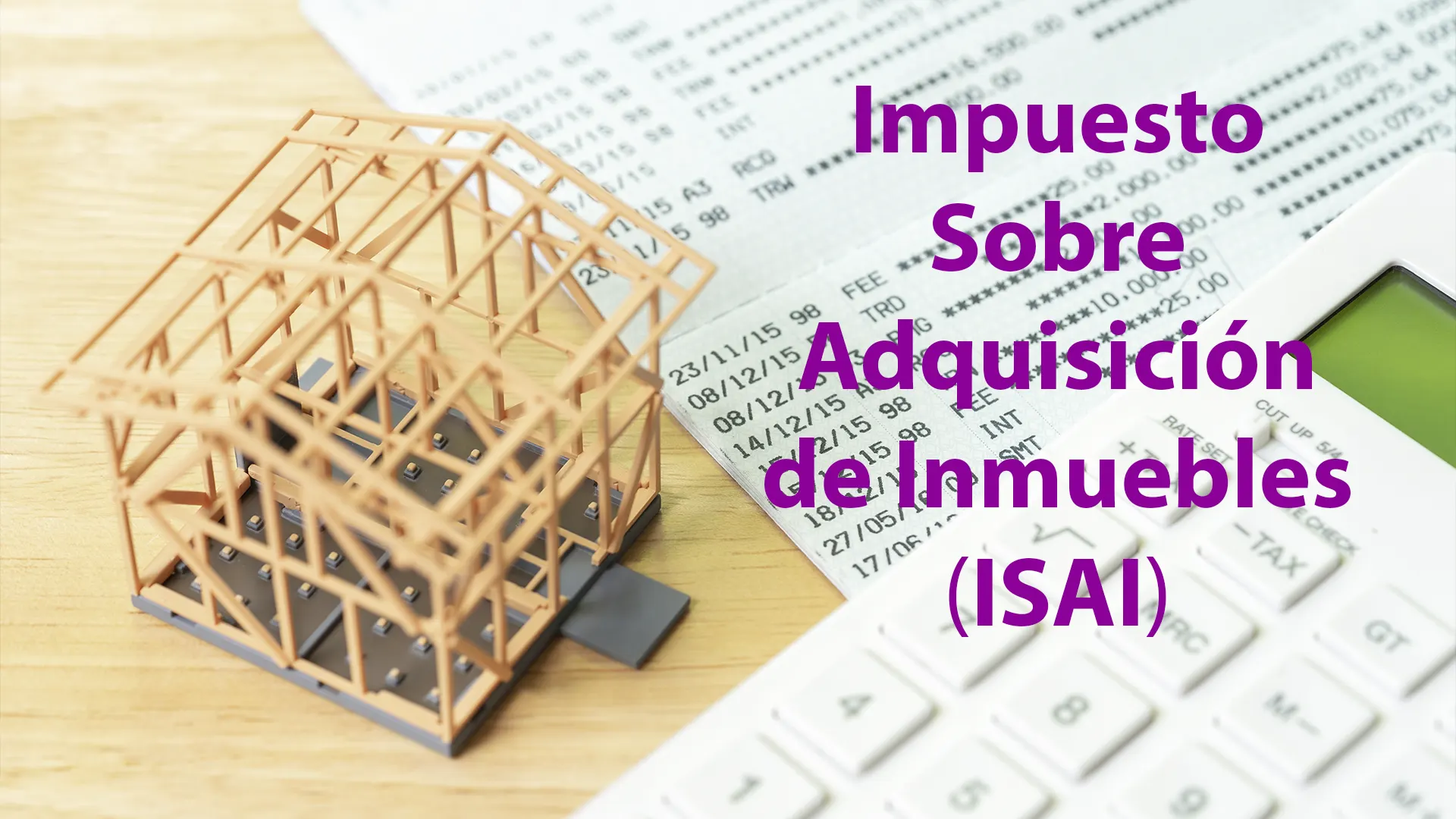 Impuesto Sobre Adquisición de Inmuebles ISAI